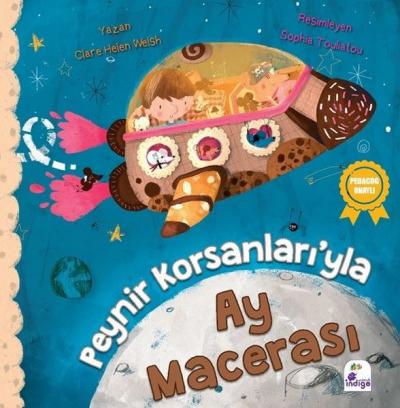 Peynir Korsanları'yla Ay Macerası Clare Helen Welsh