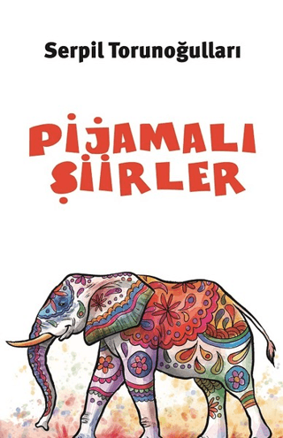 Pijamalı Şiirler Serpil Torunoğulları