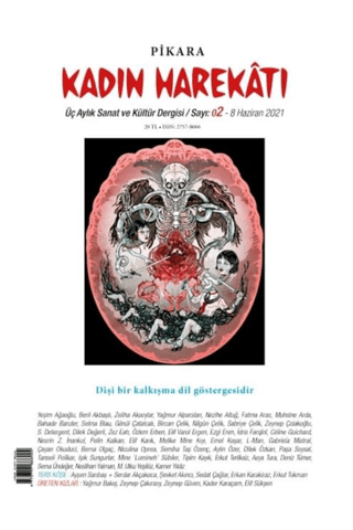 Pikara Kadın Harekatı Üç Aylık Sanat ve Kültür Dergisi Sayı: 2 Haziran