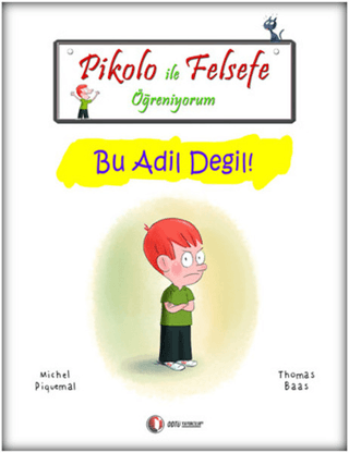 Pikolo ile Felsefe Öğreniyorum - Bu Adil Değil! %23 indirimli Emrullah