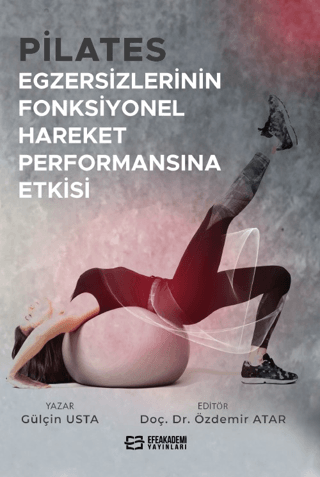 Pilates Egzersizlerinin Fonksiyonel Hareket Performansına Etkisi Gülçi