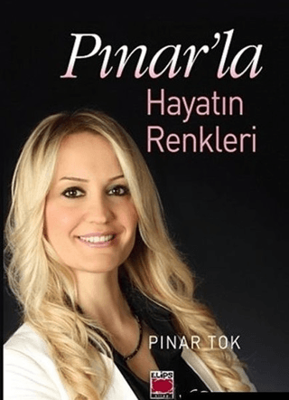 Pınar'la Hayatın Renkleri Pınar Tok