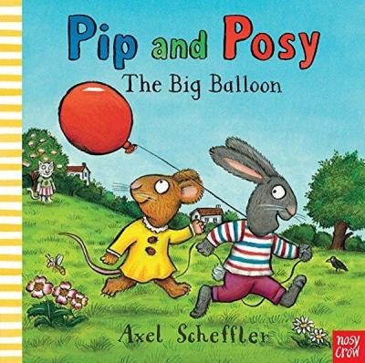 Pip and Posy: The Big Balloon Kolektif