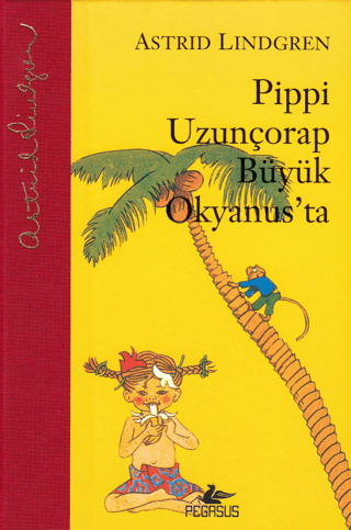 Pippi Uzunçorap Büyük Okyanus'ta (Ciltli) Astrid Lindgren