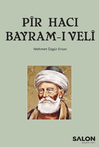 Pir Hacı Bayram-ı Veli Mehmet Özgür Ersan