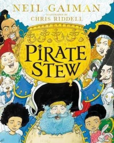 Pirate Stew: The show - stopping new picture book from Neil Gaiman and