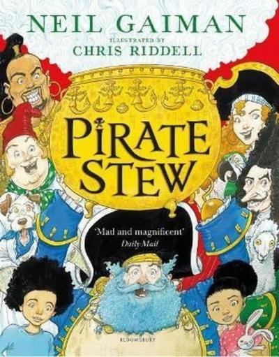 Pirate Stew: The show-stopping new picture book from Neil Gaiman and C