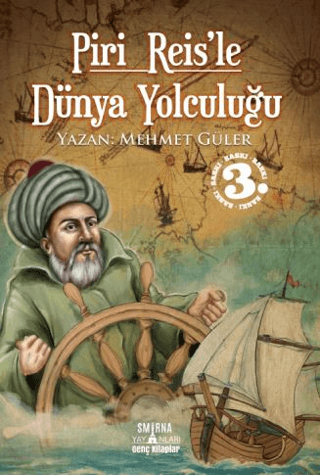 Piri Reis'le Dünya Yolculuğu Mehmet Güler