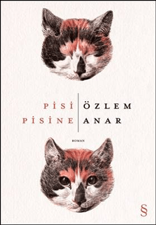 Pisi Pisine Özlem Anar