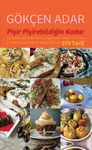 Pişir Pişirebildiğin Kadar (Ciltli) Gökçen Adar