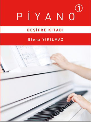 Piyano 1 - Deşifre Kitabı Elena Yıkılmaz