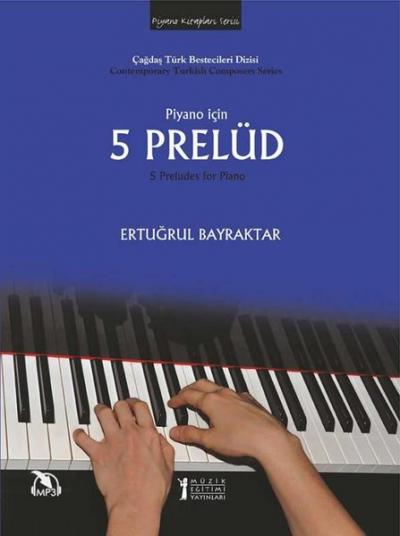 Piyano İçin 5 Prelüd Ertuğrul Bayraktar