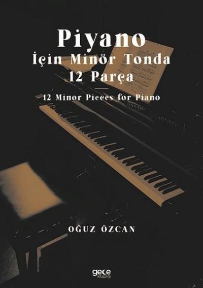 Piyano İçin Minör Tonda 12 Parça Oğuz Özcan