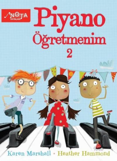 Piyano Öğretmenim Cilt 2 Heather Hammond