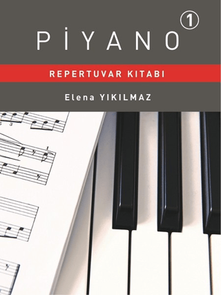 Piyano Repertuvarı Kitabı 1 Elena Yıkılmaz