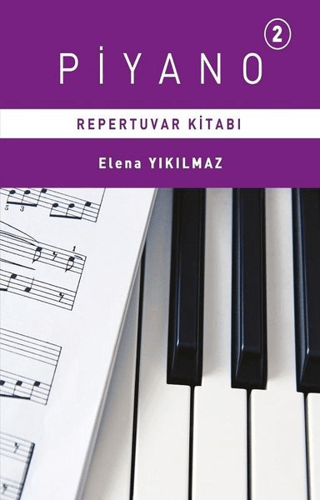 Piyano Repertuvarı Kitabı 2 Elena Yıkılmaz