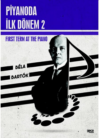 Piyanoda İlk Dönem 2 - First Term at the Piano 2 Bela Bartok