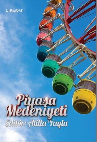 Piyasa Medeniyeti %20 indirimli Atilla Yayla