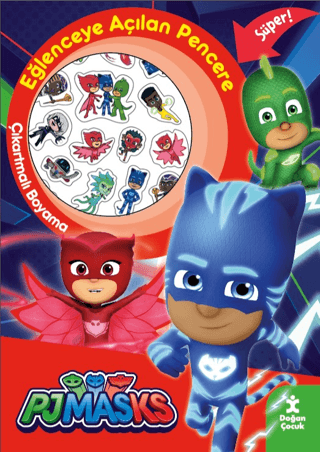 Pjmasks Eğlenceye Açılan Pencere Çıkartmalı Boyama Kitabı Kolektif