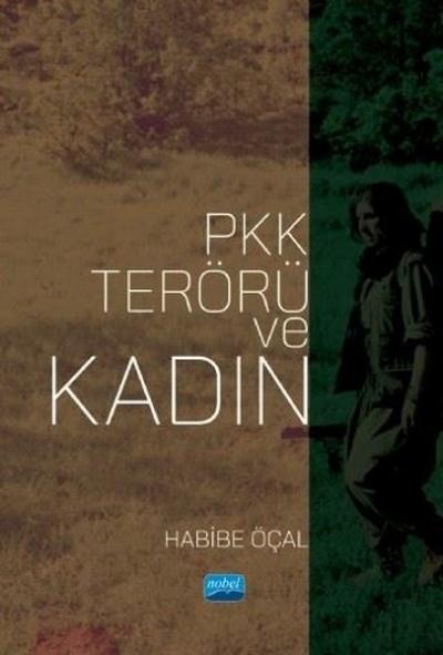 PKK Terörü ve Kadın Habibe Öçal