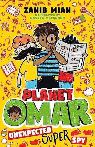 Planet Omar: Unexpected Super Spy : Book 2 Zanib Mian