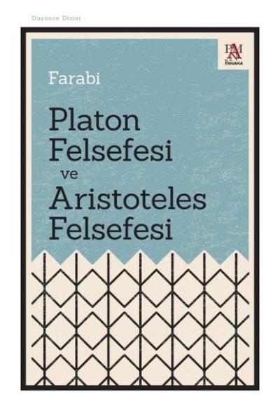 Platon Felsefesi ve Aristoteles Felsefesi Farabi