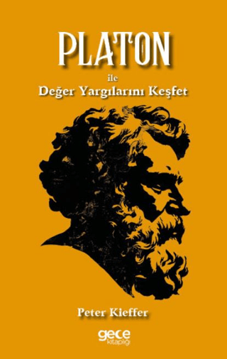 Platon İle Değer Yargılarını Keşfet Peter Kieffer