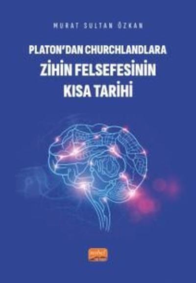 Platon'dan Churchlandlara Zihin Felsefesinin Kısa Tarihi Murat Sultan 