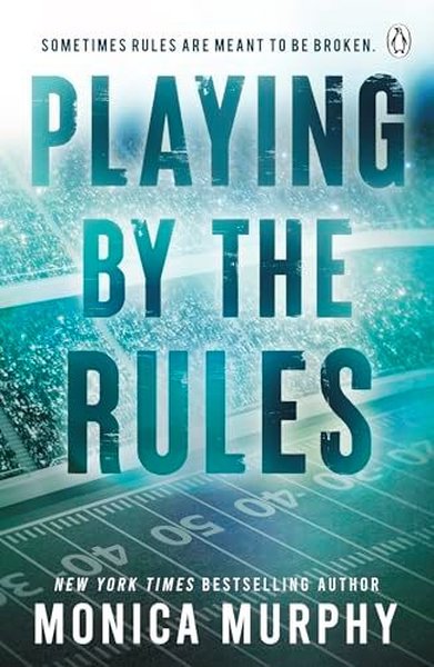 Playing By The Rules Monica Murphy