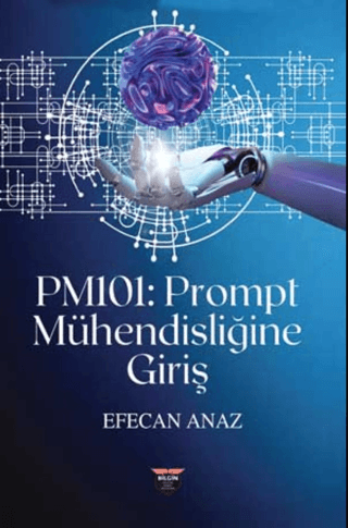 PM101: Prompt Mühendisliğine Giriş Efecan Anaz