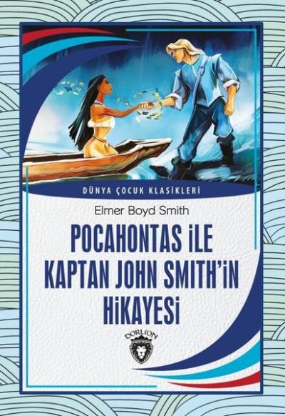 Pocahontas İle Kaptan John Smith'İn Hikayesi Elmer Boyd Smith