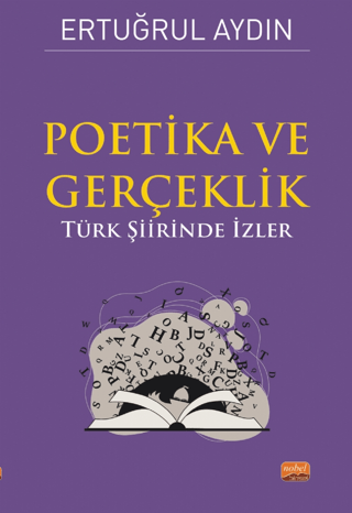 Poetika ve Gerçeklik - Türk Şiirinde İzler Ertuğrul Aydın