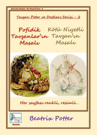 Pofidik Tavşanlar'ın Masalı - Kötü Niyetli Tavşan'ın Masalı- Tavşan Pe