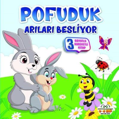 Pofuduk Arıları Besliyor - 3 Boyutlu Hareketli Kitap Kolektif