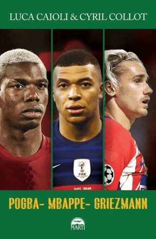 Pogba - Mbappe - Griezmann Luca Caioli