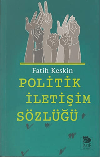 Politik İletişim Sözlüğü %20 indirimli Fatih Keskin