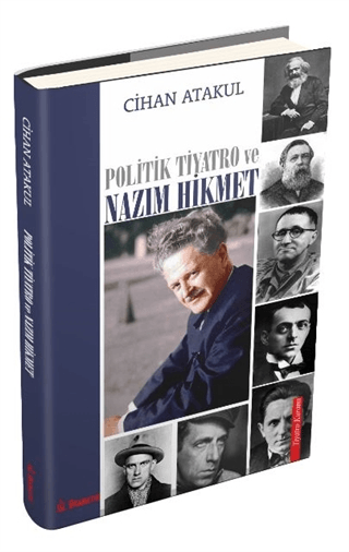 Politik Tiyatro ve Nazım Hikmet Cihan Atakul