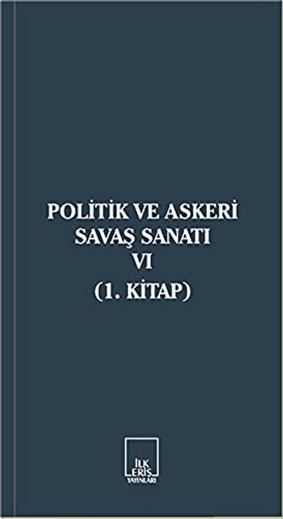 Politik ve Askeri Savaş Sanatı 6 (1. Kitap) Kolektif