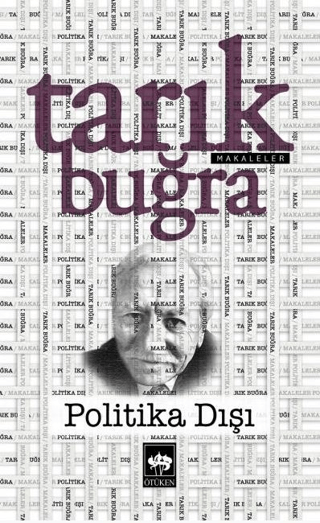 Politika Dışı - Orta Boy Tarık Buğra