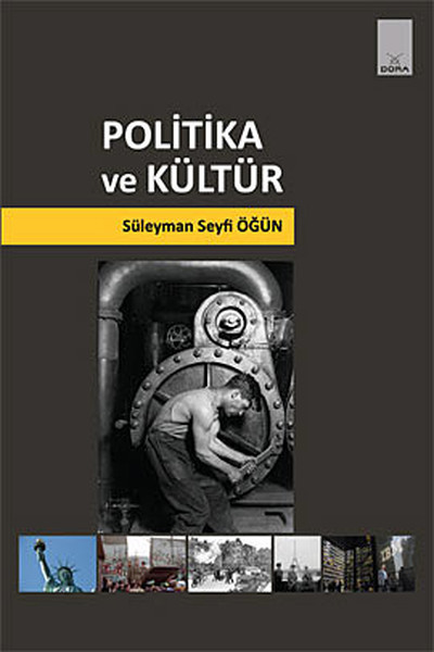 Politika ve Kültür Süleyman Seyfi Öğün