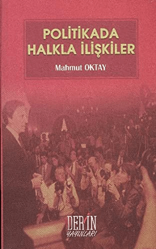 Politikada Halkla İlişkiler %5 indirimli Mahmut Oktay