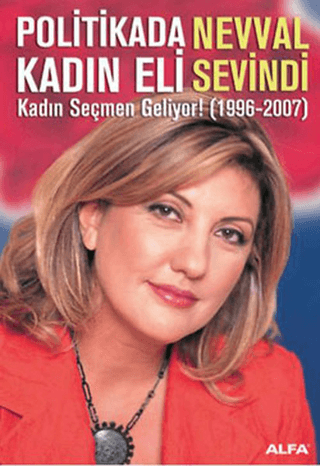 Politikada Kadın Eli - Kadın Seçmen Geliyor (1996-2007) %30 indirimli 