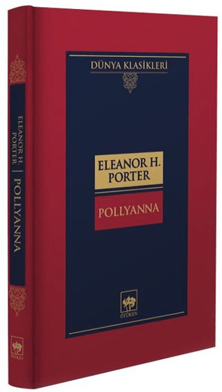 Pollyanna (Ciltli) Eleanor H. Porter