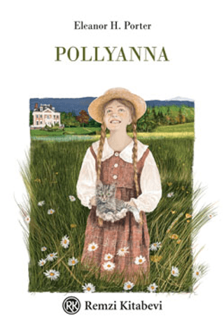 Pollyanna - Ciltli Özel Tasarım Eleanor H. Porter