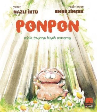 Ponpon - Minik Tavşanın Büyük Macerası Nazlı İktu