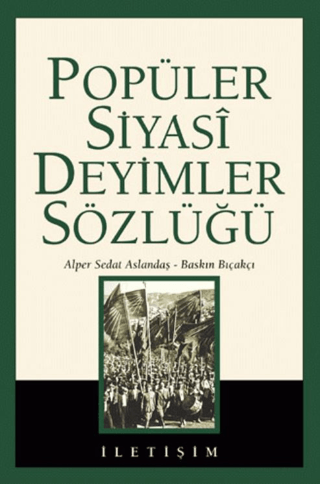 Popüler Siyasi Deyimler Sözlüğü %27 indirimli Alper Sedat Aslandaş