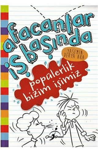 Popülerlik Bizim İşimiz - Afacanlar İş Başında Yasemin Derya Aka