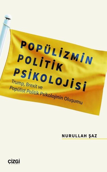 Popülizmin Politik Psikolojisi - Trump Brexit ve Popülist Politik Psik