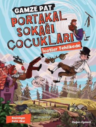 Portakal Sokağı Çocukları - İcatlar Tehlikede Gamze Pat