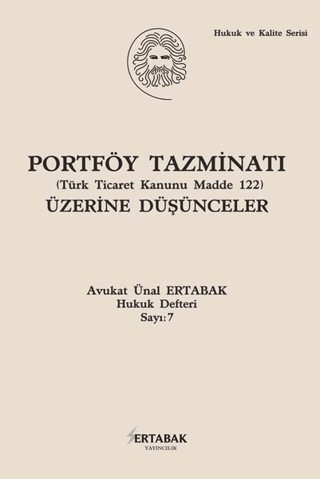 Portföy Tazminatı Üzerine Düşünceler Ünal Ertabak